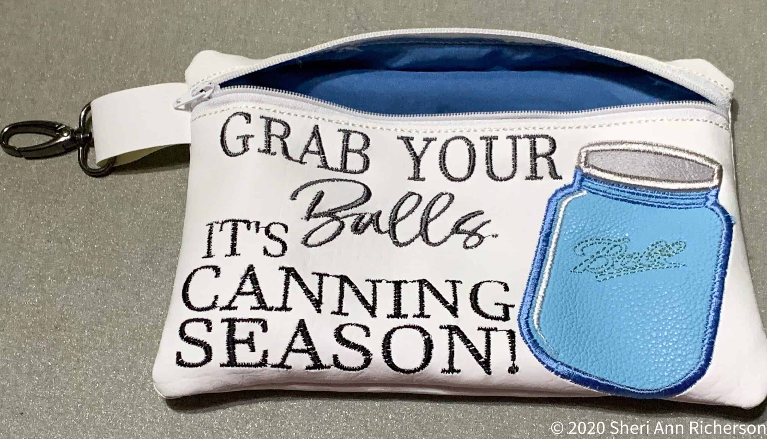 Grab your balls, it’s canning season embroidered pouch.