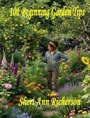 101 Beginning Gardening Tips book cover by Sheri Ann Richerson