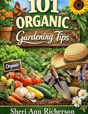 101 Organic Gardening Tips book cover by Sheri Ann Richerson